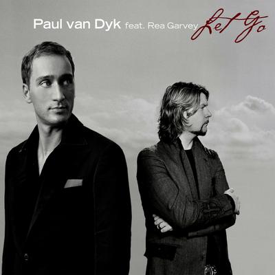 Let Go (Vandit Club Mix By Pvd) By Rea Garvey, Paul van Dyk's cover