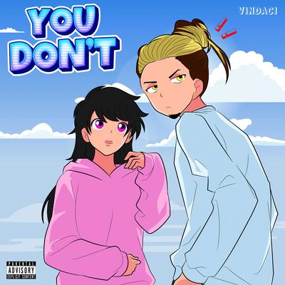 You Don't By VinDaci's cover