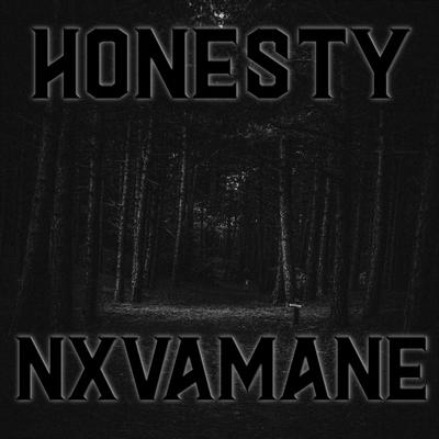 HONESTY By NXVAMANE's cover