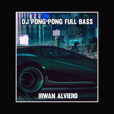 DJ PONG PONG FULL BASS's cover