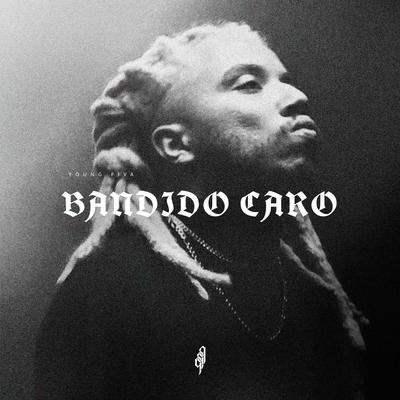 Bandido Caro By Young Piva's cover