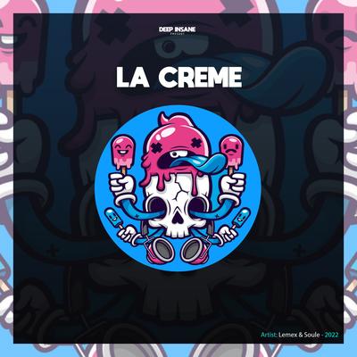 La Creme By Lemex, SOULE's cover