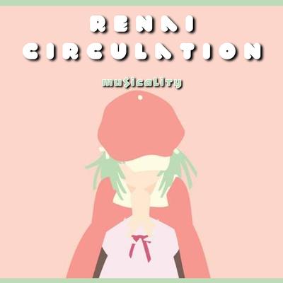 Renai Circulation (Trap Remix) By Musicality's cover