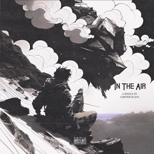 In The Air Official TikTok Music album by Cartier Suave