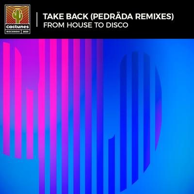 Take Back (Pedräda Remixes)'s cover