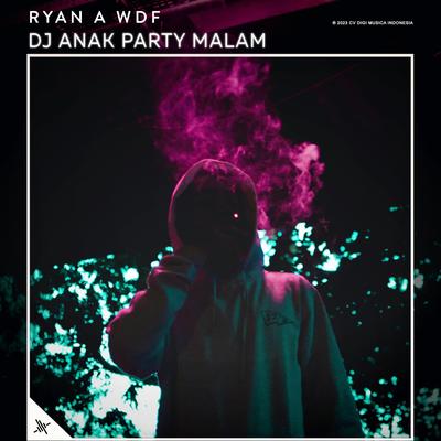 DJ Anak Party Malam's cover