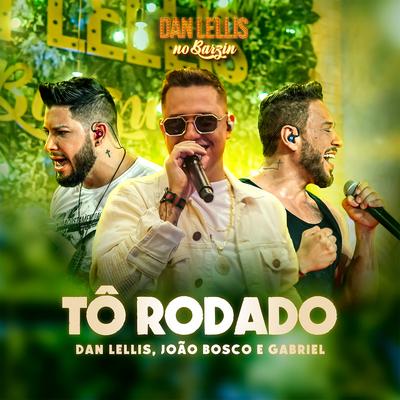 Tô Rodado (Dan Lellis no Barzin, Ao Vivo)'s cover