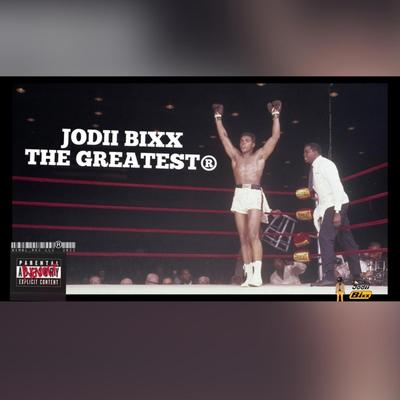 The Greatest By Jodii Bixx's cover