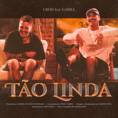 Tão Linda (feat. Gabrá) By Crod, Gabrá's cover