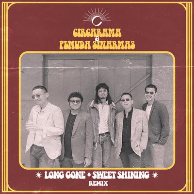 Long Gone (Remix) By Circarama, Pemuda Sinarmas's cover