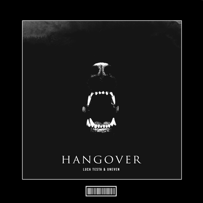 Hangover (Hardstyle Remix) By Luca Testa, UNEVEN's cover