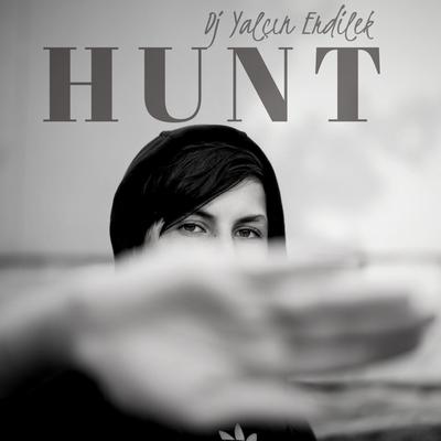 Hunt (Original Mix) By DJ Yalçın Erdilek's cover