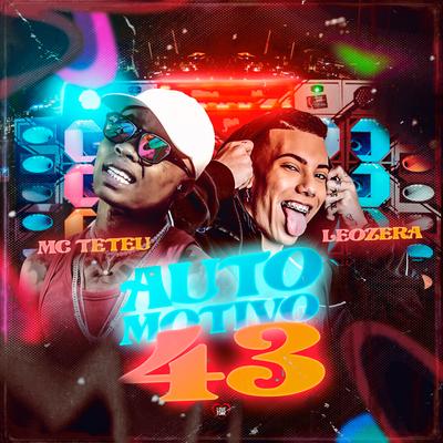 Automotivo 43 By LeoZera, MC Teteu's cover