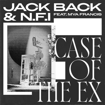 Case Of The Ex (feat. Mya Francis) By Jack Back, N.F.I, David Guetta, Mya Francis's cover