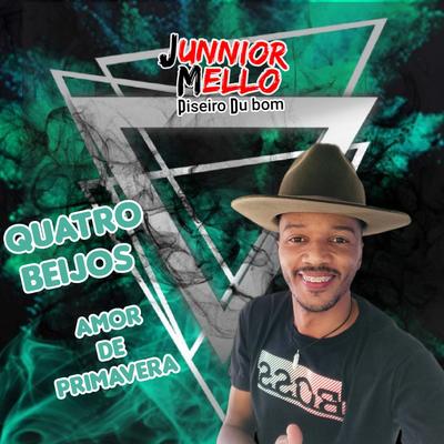 Quatro Beijos / Amor de Primavera By Junnior Mello's cover