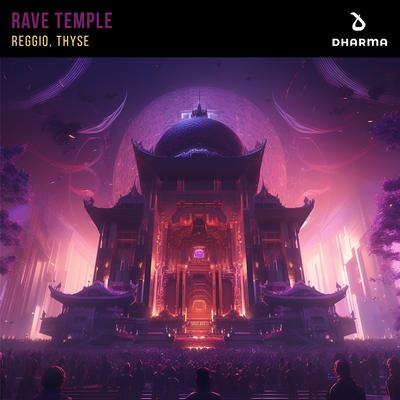 Rave Temple By Reggio, Thyse's cover