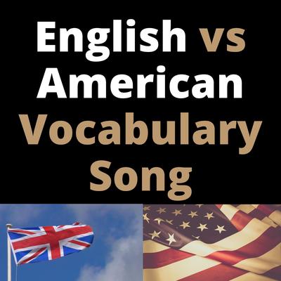English vs American Vocabulary Song By Learn English With Beats's cover