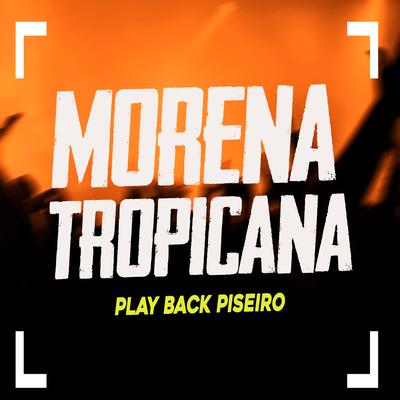 Morena Tropicana (Playback) By Luiz Poderoso Chefão's cover