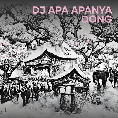 Dj Apa Apanya Dong's cover