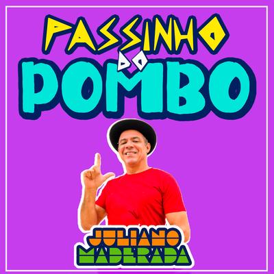 Passinho do Pombo By Juliano Maderada's cover