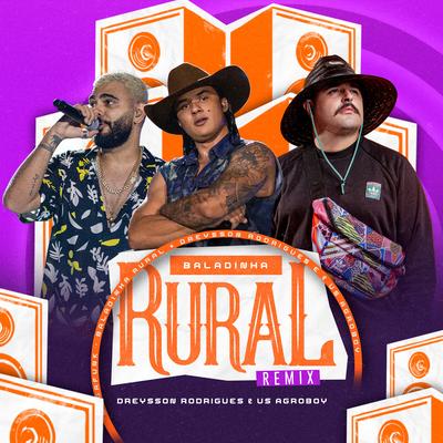 Baladinha Rural (Remix) By Dreysson Rodrigues, US Agroboy's cover