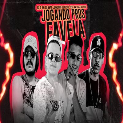 Jogando Pros Favela (feat. MC Gury) (feat. MC Gury) By Zeca malvina, Luanzinho do Recife, MC Gury's cover