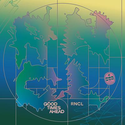 RNCL By Good Times Ahead's cover
