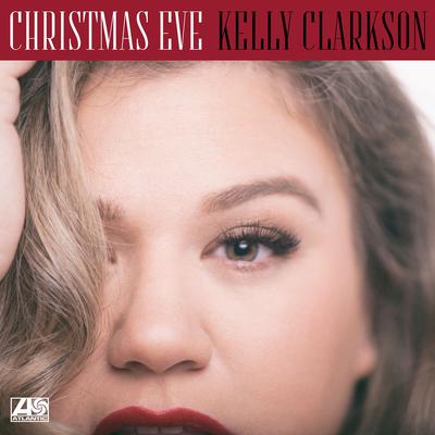 Christmas Eve By Kelly Clarkson's cover
