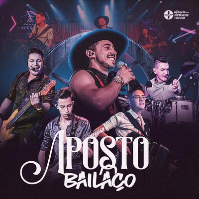 Aposto (Ao Vivo) By Grupo Bailaço's cover