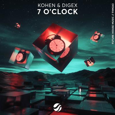 7 O'Clock By Kohen, Digex's cover