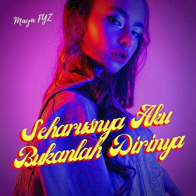 DJ Seharusnya Aku Bukanlah Dirinya's cover