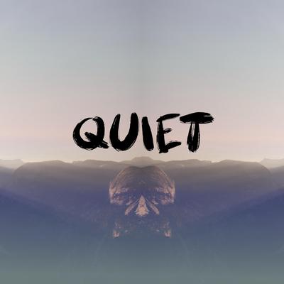 Quiet By Remedeus's cover