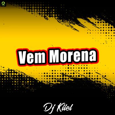 Vem Morena By DJ Kiiel, Alysson CDs Oficial's cover