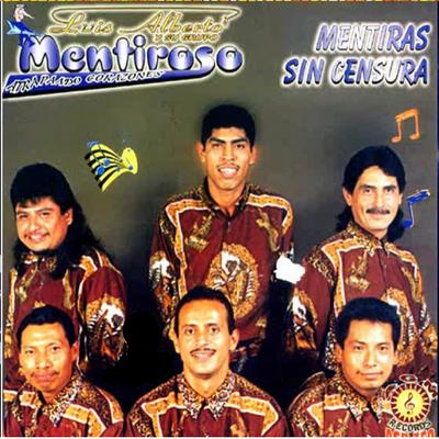 La Mentirosa By Luis Alberto Y Su Grupo Mentiroso's cover