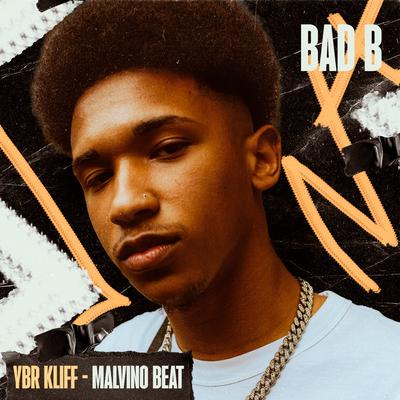 Bad B By YBR Kliff, MALVINOBEAT's cover