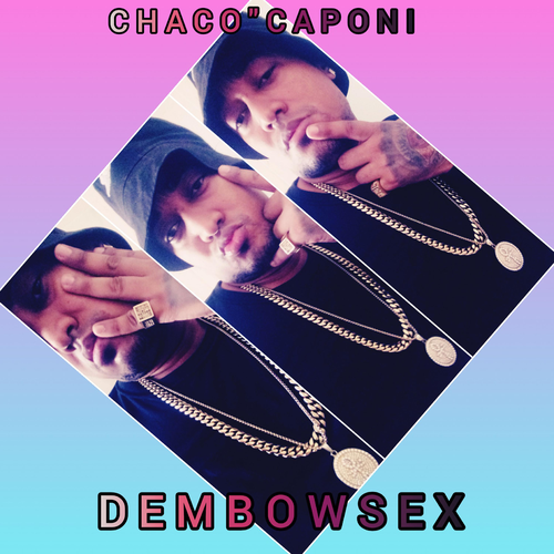 Dembow Sex Official TikTok Music album by Chaco Caponi