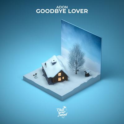 Goodbye Lover By ADON's cover