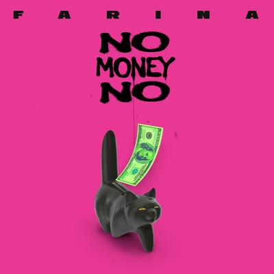 No Money No By Farina's cover