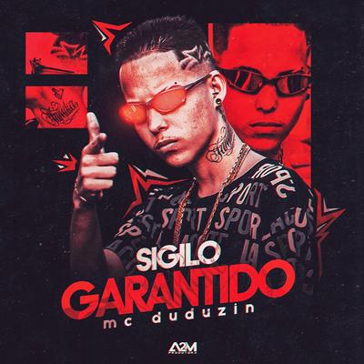 Sigilo Garantido By MC Duduzin's cover