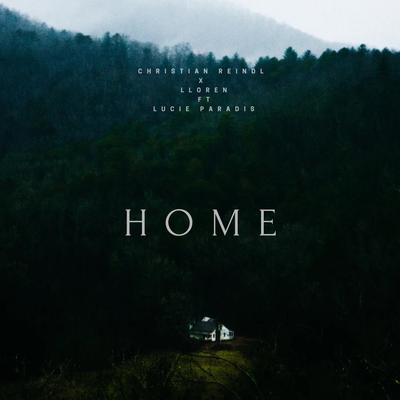 Home By Christian Reindl, Lloren, Lucie Paradis's cover