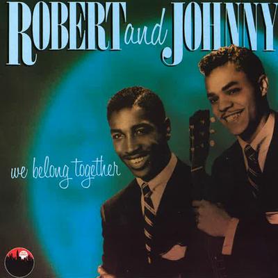 We Belong Together By Robert & Johnny's cover