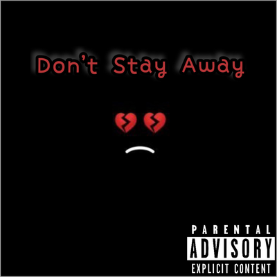 Dont Stay Away By Seezaleez's cover