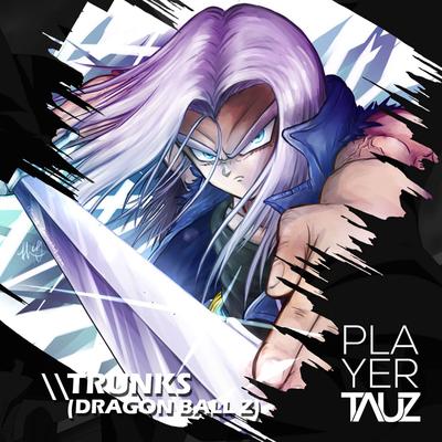Trunks (Dragon Ball Z) By Tauz's cover