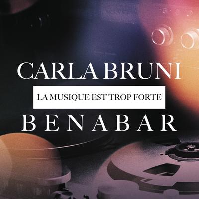 La musique est trop forte By Bénabar, Carla Bruni's cover
