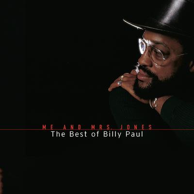 Me And Mrs. Jones: The Best Of Billy Paul's cover