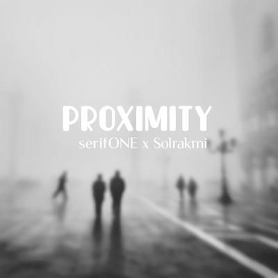 Proximity By serifONE, Solrakmi's cover