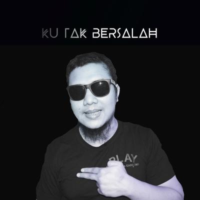 Ku Tak Bersalah's cover