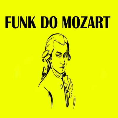 Funk do Mozart By Dj Sparky Oficial's cover