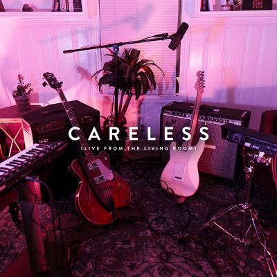 Careless (Live from the Living Room)'s cover