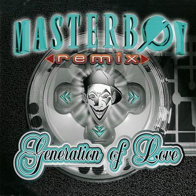 Generation of Love (Ipanema Radio Mix) By Masterboy's cover